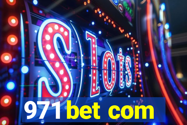 971 bet com