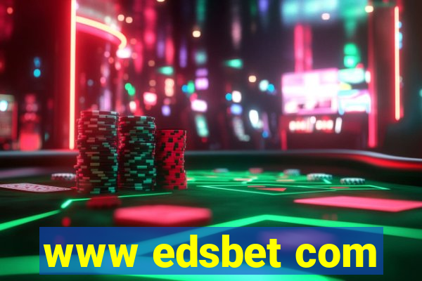 www edsbet com