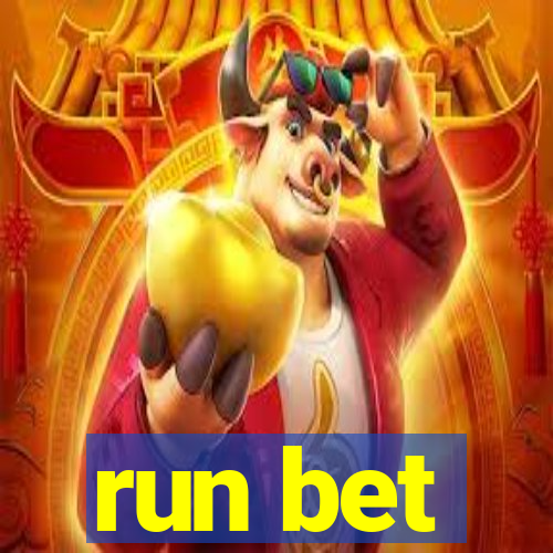 run bet