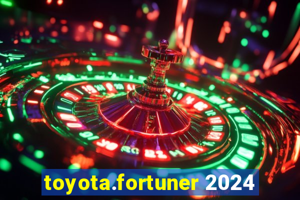 toyota.fortuner 2024