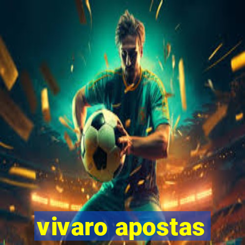 vivaro apostas