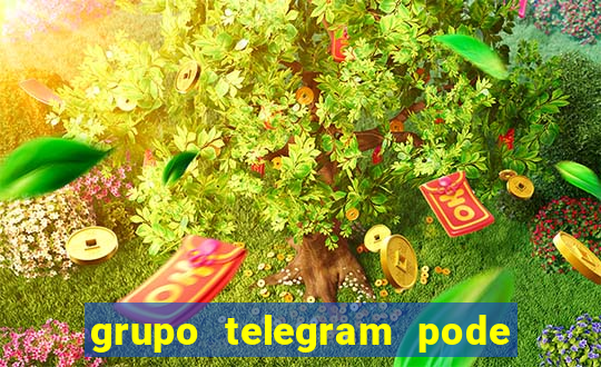 grupo telegram pode tudo 18