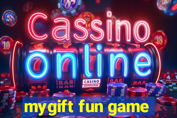 mygift fun game