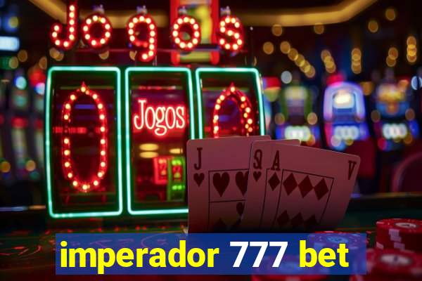 imperador 777 bet