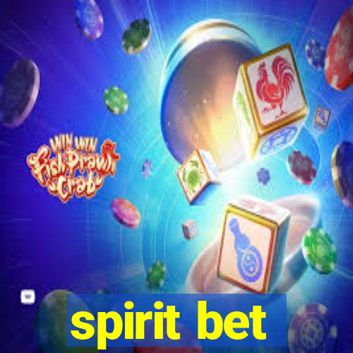 spirit bet