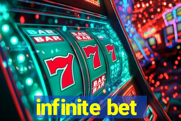 infinite bet