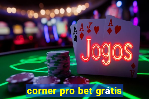 corner pro bet grátis