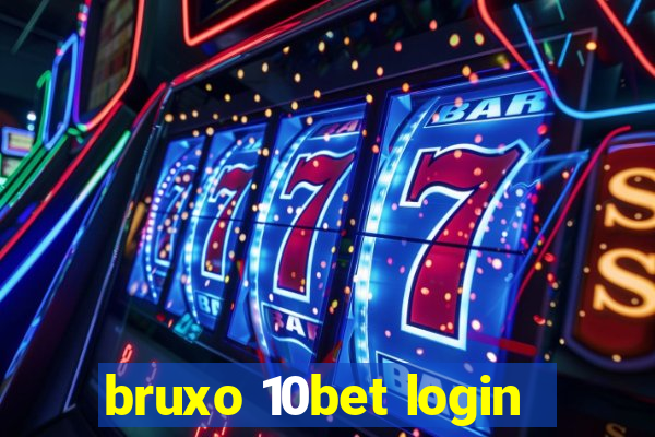 bruxo 10bet login