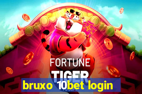 bruxo 10bet login