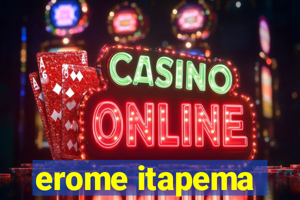 erome itapema