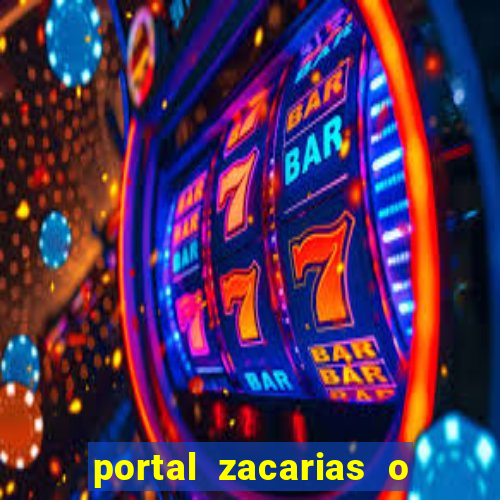 portal zacarias o que qui é pra falar