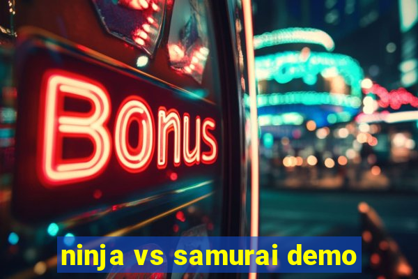 ninja vs samurai demo