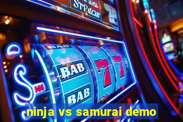 ninja vs samurai demo