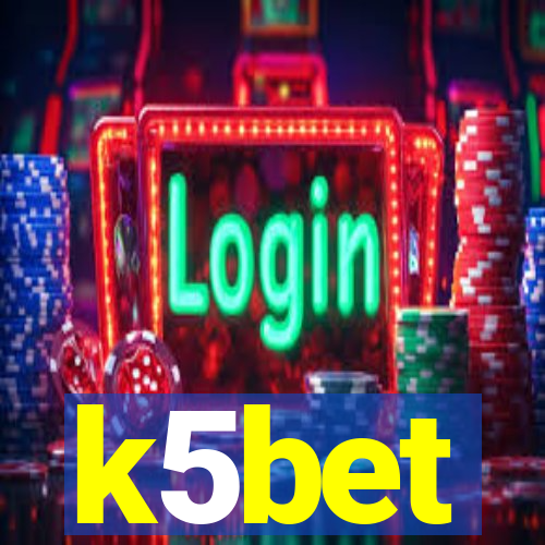 k5bet