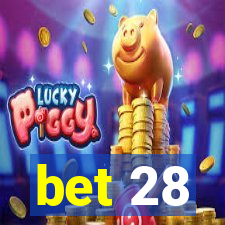 bet 28