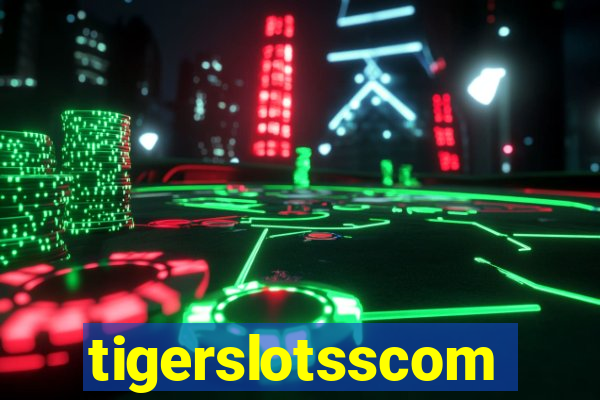 tigerslotsscom