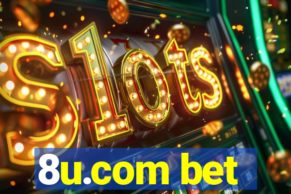 8u.com bet