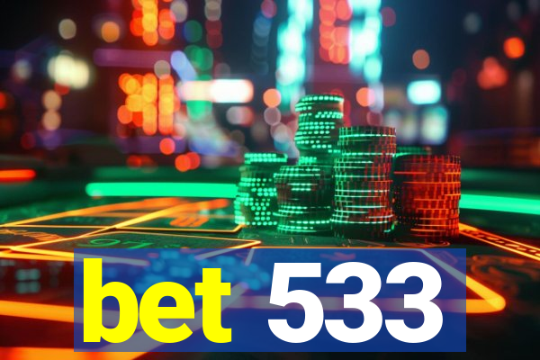 bet 533