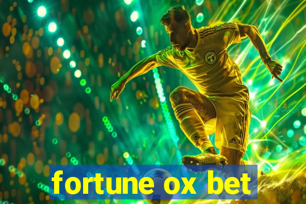 fortune ox bet