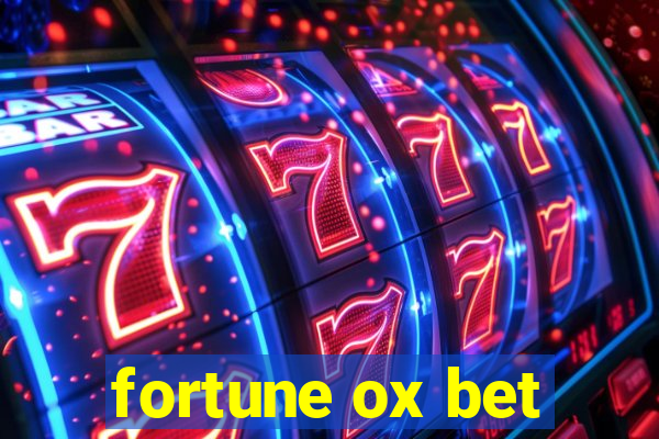 fortune ox bet