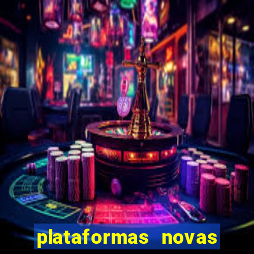 plataformas novas do jogo do tigrinho