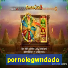 pornolegwndado