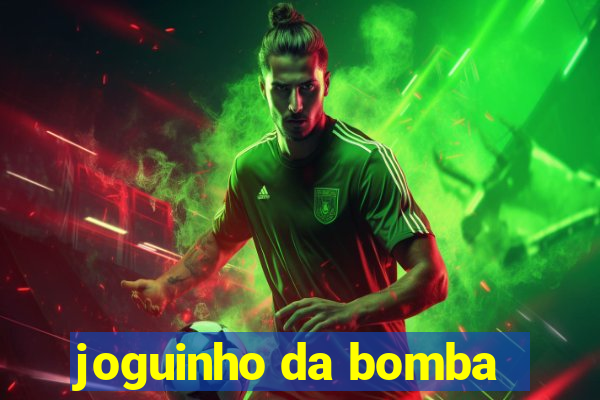 joguinho da bomba