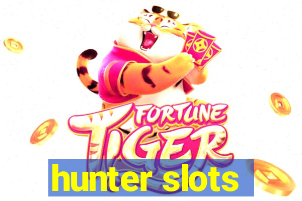 hunter slots