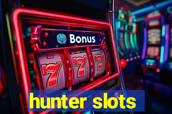 hunter slots