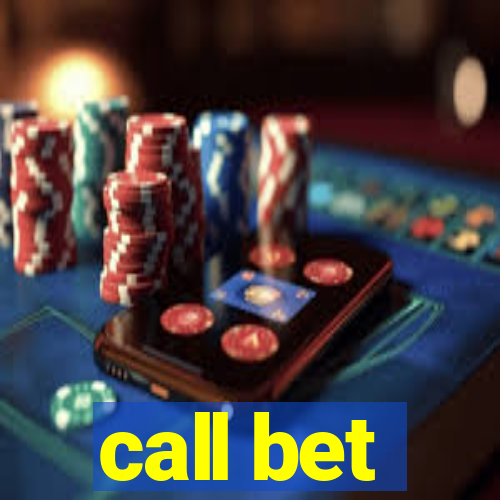 call bet