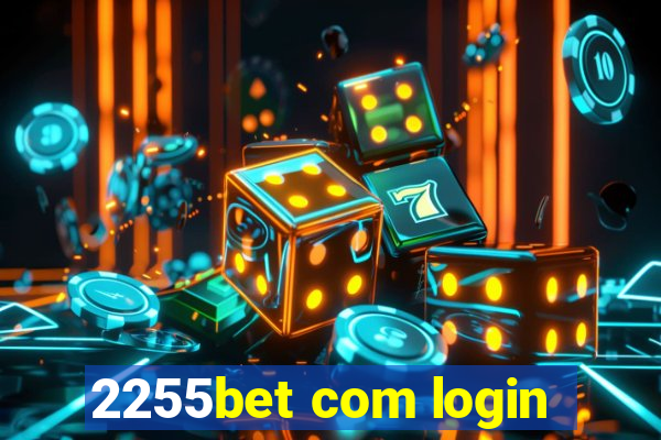 2255bet com login