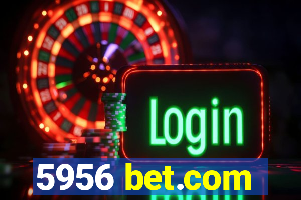 5956 bet.com