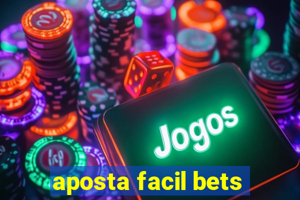 aposta facil bets