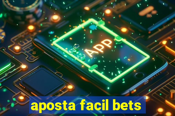 aposta facil bets