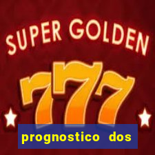 prognostico dos jogos de hoje