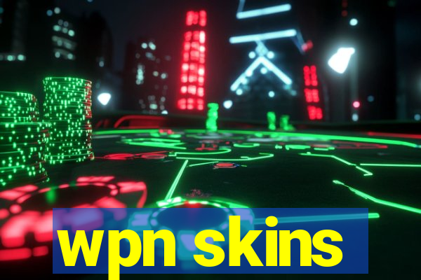 wpn skins