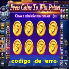 codigo de erro s105 bet365