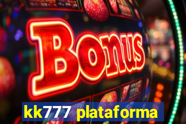 kk777 plataforma