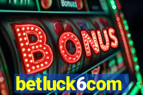 betluck6com