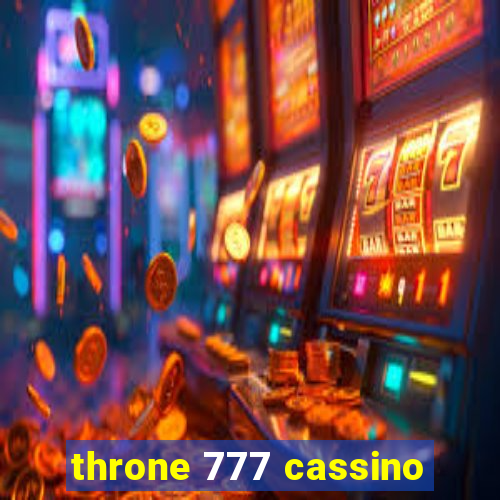 throne 777 cassino