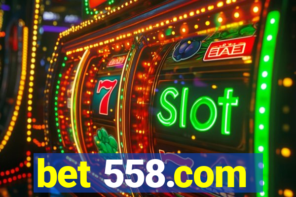 bet 558.com