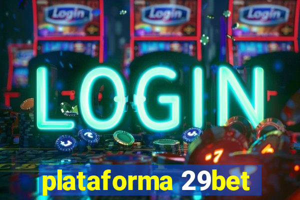 plataforma 29bet