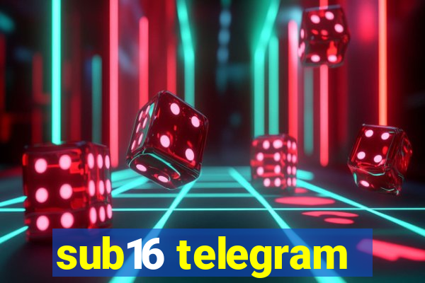 sub16 telegram