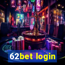 62bet login