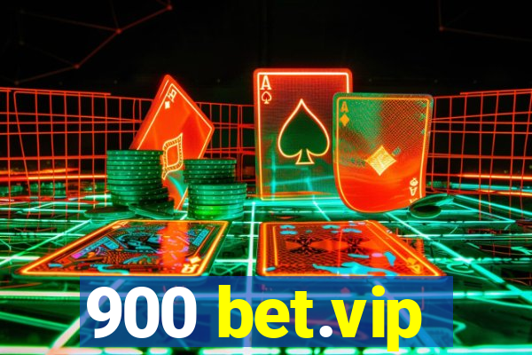 900 bet.vip