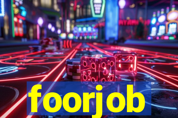 foorjob