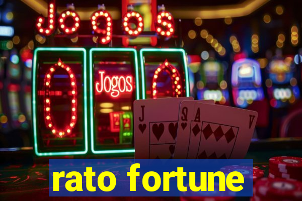 rato fortune