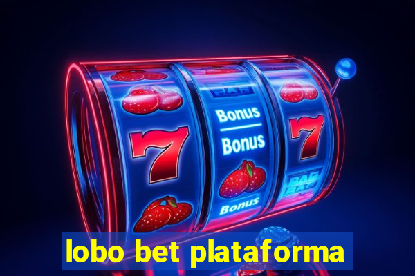 lobo bet plataforma