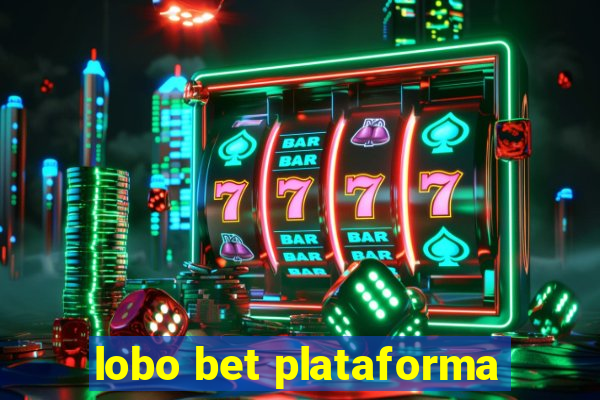 lobo bet plataforma