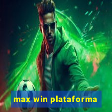 max win plataforma